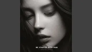we started with pain