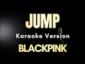 Download Lagu BLACKPINK - JUMP (Karaoke)