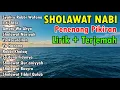 Download Lagu SHOLAWAT PENENANG PIKIRAN PENYEJUK HATI - SHOLAWAT NABI TERBARU 2025