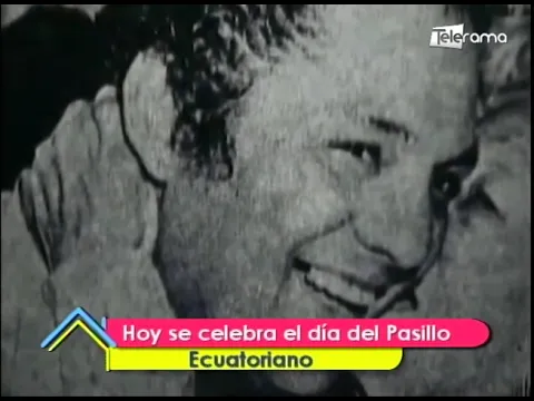 Hoy se celebra el día del pasillo ecuatoriano