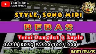 Download Style \u0026 Song midi || BEBAS (dangdut+koplo) Korg Pa600/700/1000 PA SERIES MP3