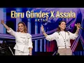 Ah Yar Çağırsan Gelmem Mi ? - Ebru Gündeş X Assala | Bu Şehri Ateşlere Vermem Mi?