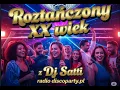 Lagu Dj Satti Live / Roztańczony 20-Wiek Radio discoparty pl [14 08 2025] - seciki pl
