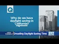 Why Do We Have Daylight Saving Time In California