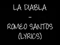 La Diabla - Romeo Santos (Lyrics)