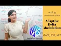 L 87 Adaptive Delta Modulation I ADM Digital Transmission I Communication System I GATE NET ESE
