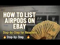 How to Resell AirPods on eBay Without Getting Flagged 0 10K Strategy
