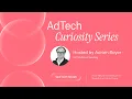AdTech Curiosity Series - How Neuro-Contextual Is Redefining Advertising