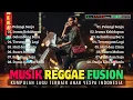Lagu Kompilasi Reggae Fusion Indonesia 🎧 Pelangi Senja 🌈 Lagu Anak Vespa 🛵 || Reggae Jalanan