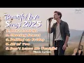Download Lagu Beautiful Love Songs 2025 💕 Romantic Playlist with Lyrics | Best Emotional Hits