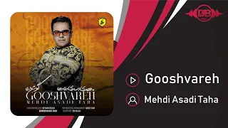 Mehdi Asadi Taha Gooshvareh OFFICIAL TRACK مهدی اسدی طاها گوشواره 