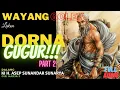 Download Lagu WAYANG GOLEK ASEP SUNANDAR SUNARYA || DORNA GUGUR || FULL AUDIO || PART 2