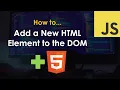 Create a new HTML element with document createElement - JavaScript Tutorial