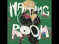 Waiting Room - Jenevieve & Jordan Ward