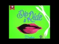 Destra Garcia - Dip N Ride [Set Good Riddim]