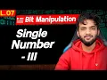 L7 Single Number III Bit Manipulation