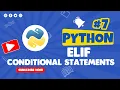 07 Python elif conditional statement