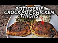 Rotisserie Crock-Pot Chicken Thighs Recipe Crockpot Chicken Thighs