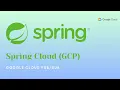 Spring Cloud Google Cloud GCP