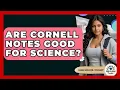 Are Cornell Notes Good For Science - High School Toolkit