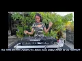 Download Lagu ALL TIME BAITHAK POWER live Bakana Sessie 2025 MIXED BY DJ ROMALYA
