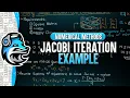 Jacobi Iteration Method Example Numerical Methods