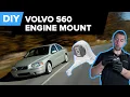 Replacing Engine Mounts for Volvo S60 - Fix C70 S60 S70 S80 V70 XC70 XC90