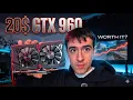 Gaming on a 20 GTX 960 in 2026 is it doable