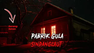 Download Misteri Pabrik Gula Sindanglaut Cirebon Jawa Barat!!! MP3