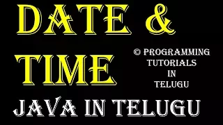 Date and Time in Java in Telugu Kotha Abhishek