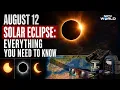 August 12 Solar Eclipse 2026 Explained Timing Visibility Safety Everything You Need To Know
