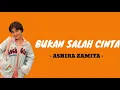 ASHIRA ZAMITA - BUKAN SALAH CINTA ( Lirik )