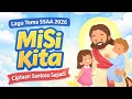 Lagu MISI KITA | Lagu Tema SSAA 2026 | Sekolah Sabat Anak-Anak