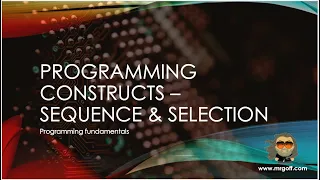OCR GCSE Computer Science with Mr Goff 33 Programming constructs - sequence and selection