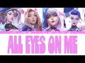Lagu K/DA - All Eyes On Us ft. BLMD, Lux Holm, Myla \u0026 Paõla (Lyrics)