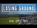 LOSING GROUND 2019 - Urban Sprawl Documentary