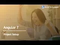 Angular 7 - Project Setup Besant Technologies