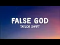 Download Lagu Taylor Swift - False God (Lyrics)