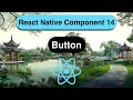 Button Made Easy with React Native In 13 Minutes - 2022