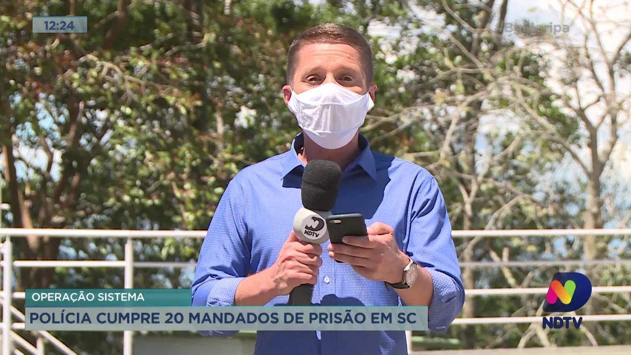 Operação Sistema : polícia cumpre 20 mandados de prisão em SC