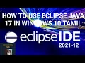 HOW TO USE ECLIPSE JAVA17 IN WINDOWS10 TAMIL TO LEARN JAVA ECLIPSE IN TAMIL IN ECLIPSE TAMIL