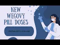 NEW Wegovy pill lower dose trials New GLP1