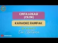 Download Lagu CILOK ( CINTA LOKASI ) | KARAOKE RAMPAK Een Clafinova