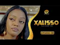 Download Lagu XALISSO - Saison 2 - Episode 6 **VOSTFR**