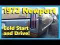1972 Chrysler Newport Let s Fire it Up and Go For a Drive