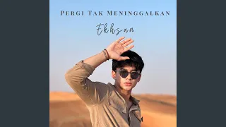 Download Pergi Tak Meninggalkan MP3