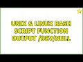Unix Linux Bash Script Function Output 2 Solutions