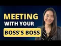 How To Have a Successful Skip Level Meeting With An Executive