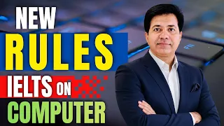 NEW RULES- IELTS on Computer by Asad Yaqub 