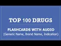 Top 100 Drugs Pharmacy Flashcards with - Generic Name Brand Name Indication